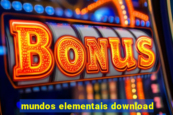 mundos elementais download